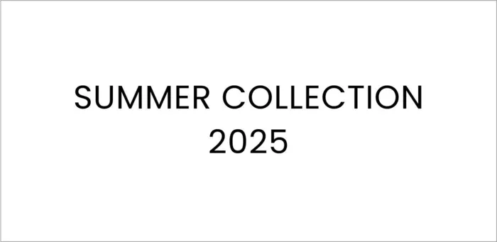 Summer Collection 2025